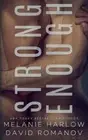 Melanie Harlow David Romanov Strong Enough (Paperback)