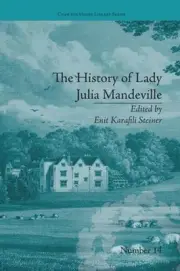 The History of Lady Julia Mandeville: by Frances Brooke by Enit Karafili Steiner