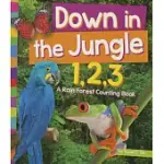 DOWN IN THE JUNGLE 1,2,3: A RAIN FOREST COUNTING BOOK