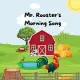 Mr. Rooster’s Morning song
