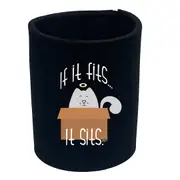 If It Fits It Sits - Funny Novelty Stubby Holder
