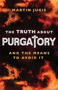 在飛比找誠品線上優惠-The Truth about Purgatory: And