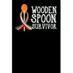 WOODEN SPOON SURVIVOR: NOTEBOOK 6X9 (A5) BLANK FOR ADULTS AND TEENS THINKING: I SURVIVED THE WOODEN SPOON I 120 PAGES I GIFT