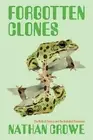 Nathan Crowe The Forgotten Clones (Hardback) Science, Values, and the Public
