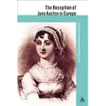 THE RECEPTION OF JANE AUSTEN IN EUROPE