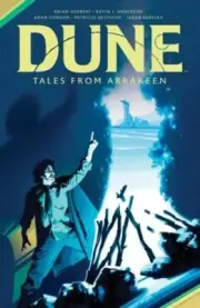 Dune: Tales from Arrakeen by Brian Herbert: New