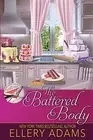 THE BATTERED BODY (SUPPER CLUB MYSTERIES) By Ellery Adams **BRAND NEW**