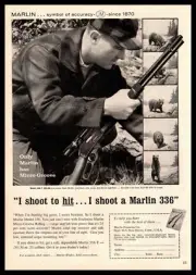 1961 Marlin Firearms New Haven CT "I Shoot A Marlin 336" Vintage Rifle Print Ad
