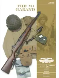 在飛比找博客來優惠-The M1 Garand: Variants, Marki