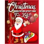 CHRISTMAS HIDDEN PICTURE ACTIVITY BOOK FOR KIDS: 250 + OBJECTS TO FIND: CHRISTMAS HUNT SEEK AND FIND COLORING ACTIVITY BOOK: HIDE AND SEEK PICTURE PUZ