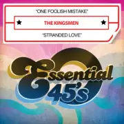 The Kingsmen - One Foolish Mistake / Stranded Love [New ] Alliance MOD