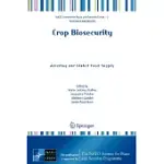 CROP BIOSECURITY: ASSURING OUR GLOBAL FOOD SUPPLY