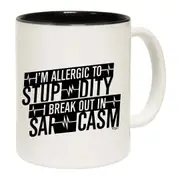 Im Allergic To Stupidity Break Out Mug Cup