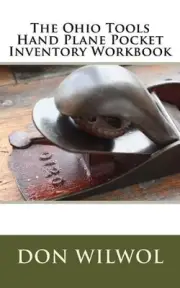 The Ohio Tools Hand Plane Pocket Inventory Workbook by Don Wilwol (English) Pape