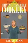Introducing Chinese Casserole Cookery by Lilah Kan (English) Paperback Book