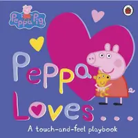 在飛比找蝦皮商城優惠-Peppa Loves: A Touch-and-Feel 