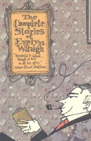 COMPLETE STORIES OF EVELYN WAUGH