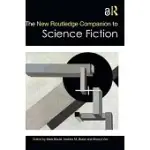 THE NEW ROUTLEDGE COMPANION TO SCIENCE FICTION