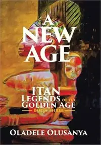 在飛比找三民網路書店優惠-A New Age 3 ― Itan Legends of 