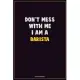 Don’’t Mess With Me, I Am A Barista: Career Motivational Quotes 6x9 120 Pages Blank Lined Notebook Journal