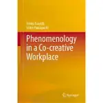 PHENOMENOLOGY IN A CO-CREATIVE WORKPLACE