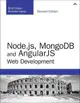 Node.js, MongoDB and Angular Web Development: The definitive guide to using the MEAN stack to build web applications, 2/e (Paperback)-cover
