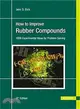How to Improve Rubber Compounds ― 1800 Experimental Ideas for Problem Solving