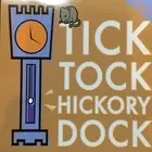 Tick, Tock, Hickory Dock (CD, 2005) New