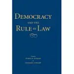 DEMOCRACY AND THE RULE OF LAW