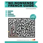 THE NO NONSENSE FRENCH GUIDE