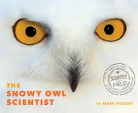 在飛比找誠品線上優惠-The Snowy Owl Scientist