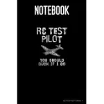 NOTEBOOK: RC TEST PILOT - YOU SHOULD DUCK IF I DO: ORGANIZER, DIARY, WRITING BOOK OR PLANNER FOR PLANE, AIRCRAFT AND AIRPLANE PI