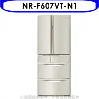 在飛比找環球Online優惠-Panasonic國際牌【NR-F607VT-N1】601公