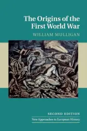 Origins of the First World War 2ed by William Mulligan (English) Paperback Book