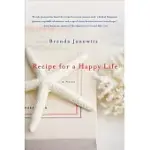 RECIPE FOR A HAPPY LIFE