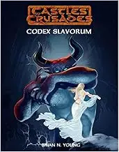 Castles & Crusades Codex Slavorum