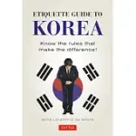 ETIQUETTE GUIDE TO KOREA: KNOW THE RULES THAT MAKE THE DIFFERENCE!