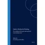 GALEN’S METHOD OF HEALING: PROCEEDINGS OF THE 1982 GALEN SYMPOSIUM