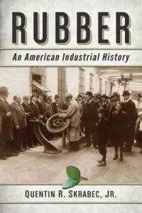 在飛比找博客來優惠-Rubber: An American Industrial