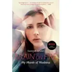 BRAIN ON FIRE: MY MONTH OF MADNESS