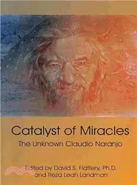 在飛比找三民網路書店優惠-Catalyst of Miracles ― The Unk