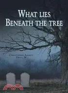 在飛比找三民網路書店優惠-What Lies Beneath the Tree