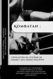 Kombatan: l'?volution du syst?me de combat aux armes philippin: Comment les tech