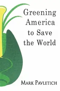 在飛比找博客來優惠-Greening America to Save the W