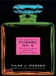 The Secret of Chanel No. 5: The Intimate History of the World's Most Famous Perfume