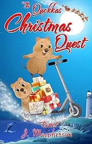 The Quokkas' Christmas Quest: (an Illustrated Christmas adventure for ages 8+) (Rotto!)