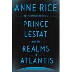 PRINCE LESTAT AND THE REALMS OF ATLANTIS: THE VAMPIRE CHRONICLES
