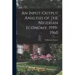 AN INPUT-OUTPUT ANALYSIS OF THE NIGERIAN ECONOMY, 1959-1960