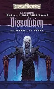 Dissolution: The War of the Spider Queen (The War of the Spider Queen series Book 1)