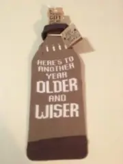 Birthday Bottle Bag To Another Year Older and Wiser Gift by Primitives by Kathy